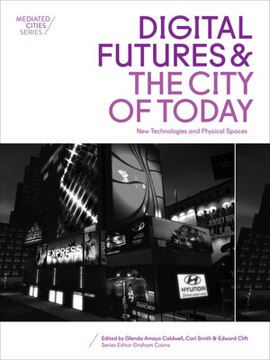 cover image of Digital Futures and the City of Today